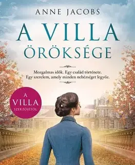 Historické romány A villa öröksége - Anne Jacobsová,Ágnes Almássy