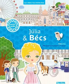 Nalepovačky, vystrihovačky, skladačky Júlia & Bécs – Egy város tele matricával - Ema Potužníková,Lucie Jenčíková