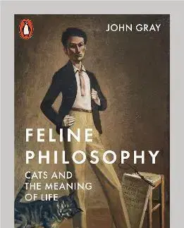 Filozofia Feline Philosophy - John Gray