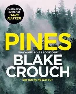 Detektívky, trilery, horory Wayward Pine 1: Pines - Blake Crouch