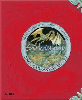 Encyklopédie pre deti a mládež - ostatné Sárkánytan - Nagy sárkányos könyv - Ernest Drake,Dudik Annamária Éva