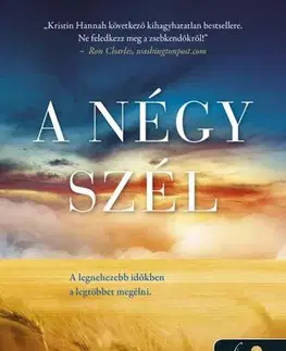 Romantická beletria A négy szél - Kristin Hannah,Angéla Veress