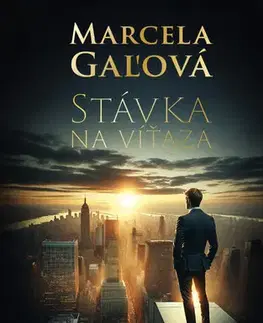 Detektívky, trilery, horory Stávka na víťaza - Marcela Gaľová