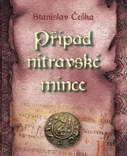 Detektívky, trilery, horory Případ nitravské mince - Stanislav Češka