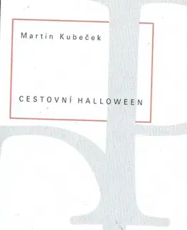 Beletria - ostatné Cestovní halloween - Martin Kubeček,neuvedený