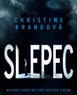 Detektívky, trilery, horory Slepec - Christine Brandová