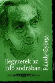 Svetová beletria Jegyzetek az idő sodrában - Faludi György