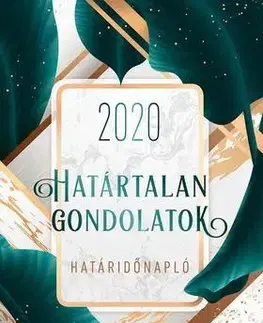 Ezoterika - ostatné Határtalan gondolatok határidőnapló - 2020