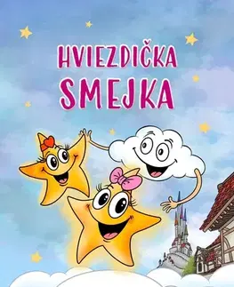 Rozprávky Hviezdička Smejka - Monika Grilka,Mirek Vostrý