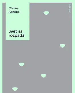 Beletria - ostatné Svet sa rozpadá - Chinua Achebe,Ján Voderadský