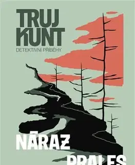 Detektívky, trilery, horory Náraz, Prales - Petr Sagitarius