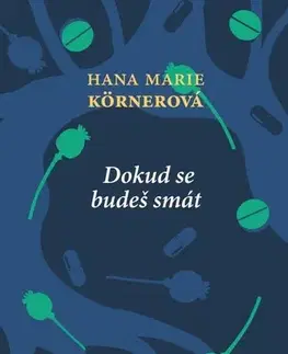 Romantická beletria Dokud se budeš smát, 3. vydání - Hana Marie Körnerová