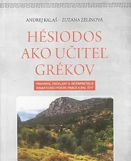 Literárna veda, jazykoveda Hésiodos ako učiteľ Grékov - Andrej Kalaš,Zuzana Zelinová