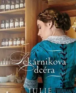 Historické romány Lekárnikova dcéra - Julie Klassenová