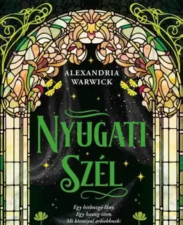 Sci-fi a fantasy Nyugati Szél - Alexandria Warwick