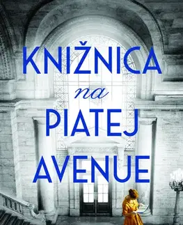 Historické romány Knižnica na Piatej avenue - Fiona Davis