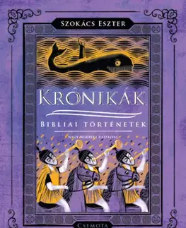 Náboženská literatúra pre deti Krónikák - Eszter Szokács
