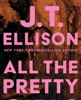 Detektívky, trilery, horory All the Pretty Girls - J.T. Ellison