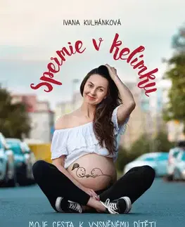 Rodičovstvo, rodina Spermie v kelímku - Ivana Kulhánková