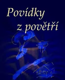 Poézia Povídky z povětří - Hana Militká