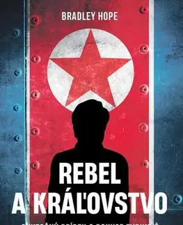 História Rebel a kráľovstvo - Bradley Hope