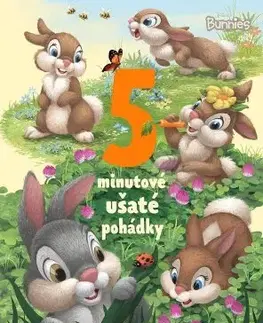 Rozprávky Disney Bunnies - 5minutové ušaté pohádky - Kolektív autorov