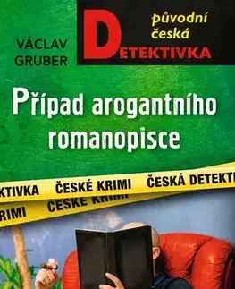 Detektívky, trilery, horory Případ arogantního romanopisce - Václav Gruber