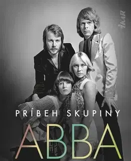 Film, hudba Príbeh skupiny ABBA: Skrytá melanchólia - Jan Gradvall,Jana Obertová