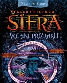 Dobrodružstvo, napätie, western Alchymistova šifra – Volání přízraku - Kevin Sands