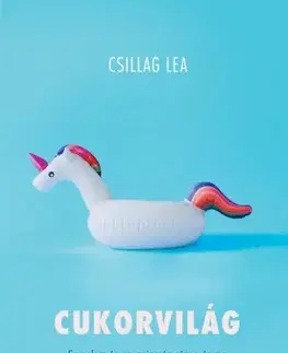 Historické romány Cukorvilág - Csillag Lea