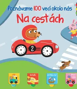 Leporelá, krabičky, puzzle knihy Poznávame 100 vecí okolo nás - Na cestách