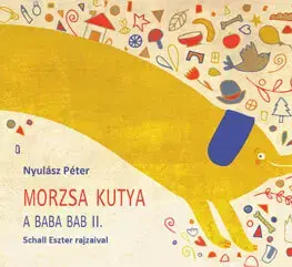 Leporelá, krabičky, puzzle knihy Morzsa kutya - Péter Nyulász