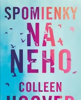 Romantická beletria Spomienky na neho - Colleen Hooverová