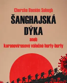 Humor a satira Šanghajská dýka - Chorche Damián Sobegh