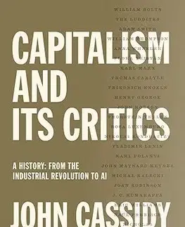 Ekonómia, Ekonomika Capitalism and Its Critics - John Cassidy