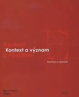 Filozofia Kontext a význam - Marián Zouhar