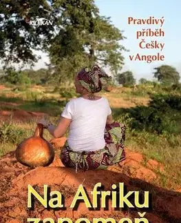 Skutočné príbehy Na Afriku zapomeň - Vladana Gomes Adolfo