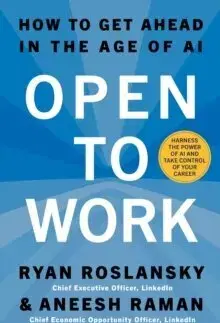 Podnikanie, obchod, predaj Open to Work - Ryan Roslansky,Aneesh Raman