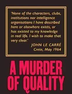 Cudzojazyčná literatúra A Murder of Quality - John le Carré