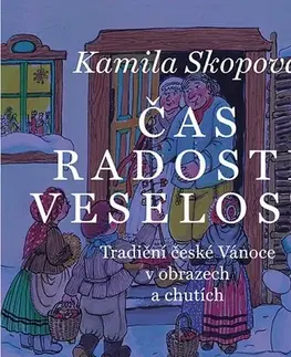 Sociológia, etnológia Čas radosti, veselosti - Kamila Skopová