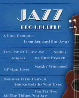 Hudba - noty, spevníky, príručky Jazz pro ukulele - Ondřej Šárek