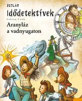 Beletria - ostatné Aranyláz a vadnyugaton - Fabian Lenk