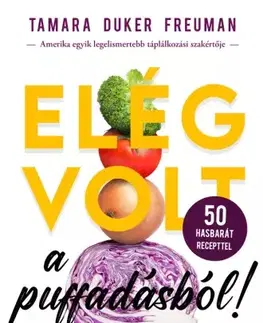Zdravie, životný štýl - ostatné Elég volt a puffadásból - Tamara Duker Freuman