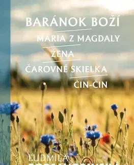 Slovenská beletria Baránok Boží/Mária z Magdaly/Žena/Čarovné skielka/Čin-Čin - Ľudmila Podjavorinská