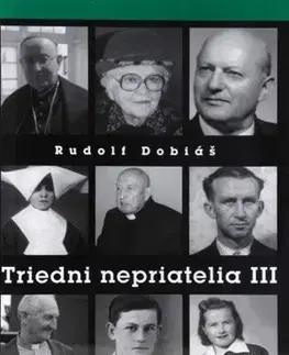 História Triedni nepriatelia III - Rudolf Dobiáš