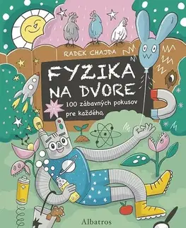 Veda a technika Fyzika na dvore - Katarína Čavojcová,Radek Chajda