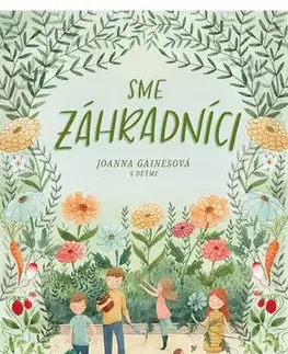Príroda Sme záhradníci - Joanna Gaines