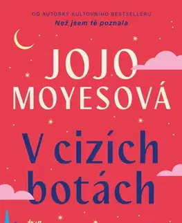 Romantická beletria V cizích botách - Jojo Moyesová