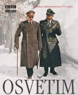 História - ostatné Osvětim - Nacisté a konečné řešení - 3.vydání - Laurence Rees