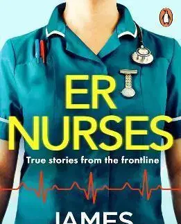 Skutočné príbehy ER Nurses - James Patterson,Matt Eversmann